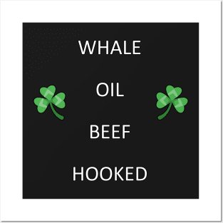 Funny Irish Quote WHALE OIL BEEF HOOKED Posters and Art